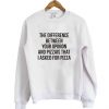 the difference sweatshirt