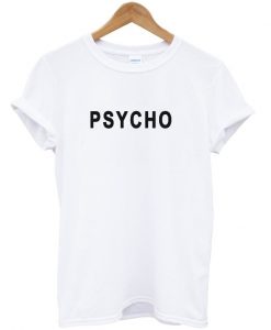 Psycho unisex T-shirt