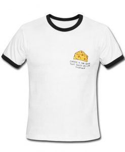 cheese is the glue T Shirt