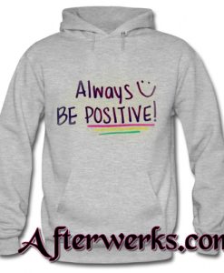 always be-positive hoodie