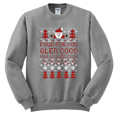 Four for you Glen Coco You go Glen Coco Sweatshirt