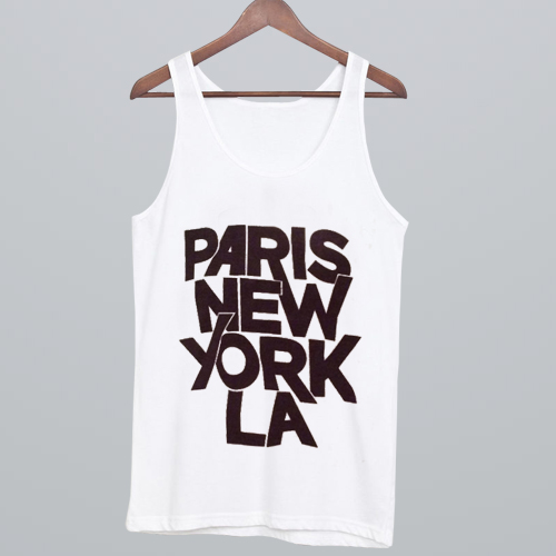 Paris New York LA Tank top