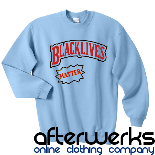 black lives matter backwoods sweatshirt