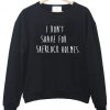 i don't saave sweatshirt black