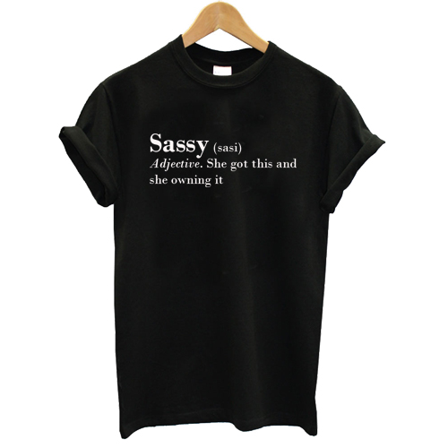 Sassy Definition T shirt