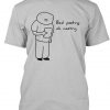 Bad Poetry Oh Noetry t-shirt