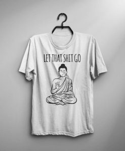 Buddha T-shirt Men Tshirt Typography Shirt Quote Man Tee Male Fashion T-Shirt Love Birthday Gift Idea For Him Men Clothing Yoga T Shirt