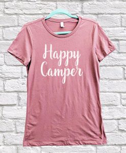 Happy Camper T Shirt