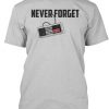 Never Forget Video Games t shirt