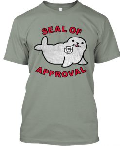 Seal Of Approval t-shirt