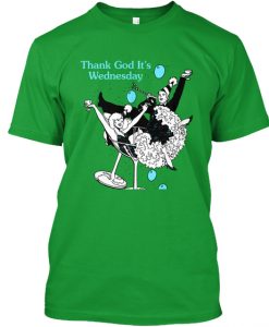 Thank God It's Wednesday t-shirt