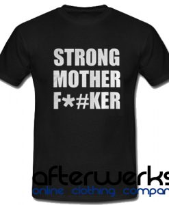 strong mother t shirt