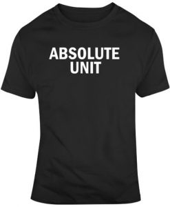 Absolute Unit Sports Fan T Shirt