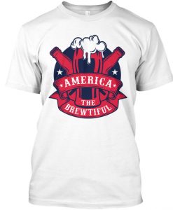 America The Breawtiful t shirt