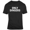 Big Al Little League World Series Only Dingers T Shirt