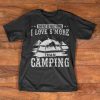 Camping T-Shirt - There is nothing I love s'more