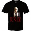 Cool Game Of Thrones Daenerys Targaryen Bend The Knee Tv Show T Shirt