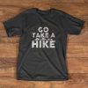 Hiking T-Shirt - Go take a hike