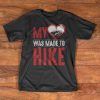 Hiking T-Shirt - My heart was made to Hike