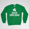 Irish Hooligan, St Patricks Day, Irish Hooligan Sweatshirt, Irish Blessing, Irish, Long Sleeves Shirt, Crew Neck, Gift for Him, Gift For Her