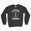 Legends Are Born In Virginia, Legends, Legends Sweatshirt, Virginia State Flag, Gift For Him, Gift For Dad, Gift For Husband