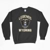 Legends Are Born In Wyoming, Legends, Legends Sweatshirt, Wyoming State Flag, Gift For Him, Gift For Dad, Gift For Husband