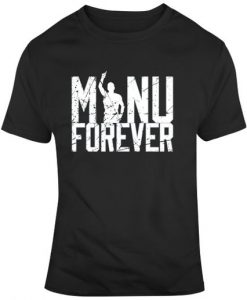 Manu Ginobli Manu Forever Basketball Fan T Shirt