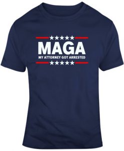 My Attorney Got Arrested Maga Parody Anti Trump T Shirt