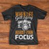 Photography Camera T-Shirt - When life gets blurry adjust your focus