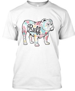 RUFF t shirt