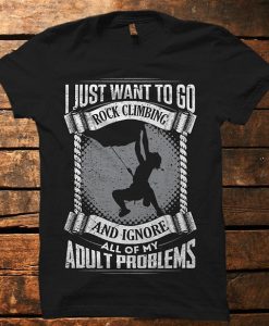 Rock Climbing T-Shirt - Adult Problems