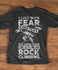 Rock Climbing T-Shirt - Fear