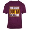 Straight Outta Fed Ex Field Football Fan T Shirt