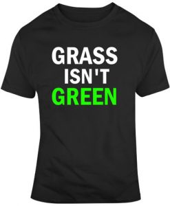 Truth Isn't Truth Funny Rudy Giuliani Anti Trump Quote Grass Isnt Green T Shir