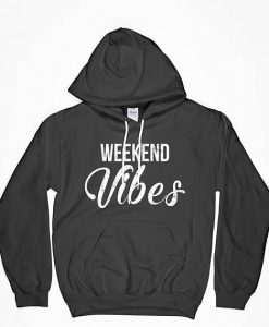 Vibes Hoodie, Weekender, Funny Hoodie, Good Vibes Only, Gift For Him, Gift For Her