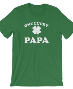 One Lucky Papa Shamrock Clover Cool Unisex Shirt