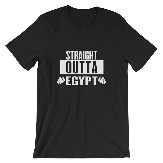 Straight Outta Egypt Pyramids Funny Humor Unisex Shirt