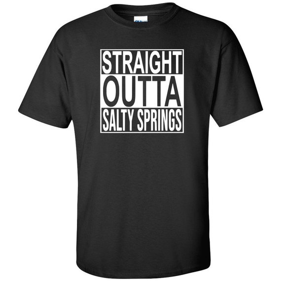 Straight Outta Salty Springs T Shirt