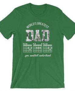 World's Greatest Dad Guitar F Chord You Wouldn't Understand Pun Unisex T-Shirt