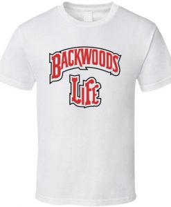 Backwoods Life Funny T Shirt