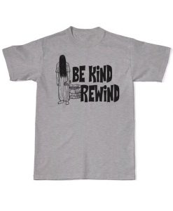 Be Kind Rewind T-Shirt