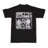 Don't You Like Clowns T-Shirt