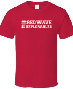 Hashtag Trump Red Wave Deplorables Political Funny T Shirt