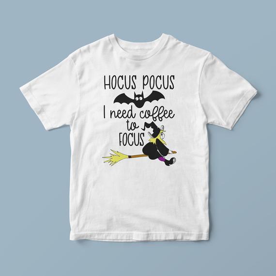 Hocus pocus I need coffee to focus shirt, coffee lover shirt, girls halloween, halloween shirt, funny coffee t-shirt, shirts with sayings