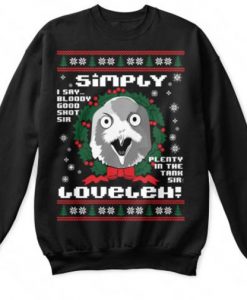 Simpleh Loveleh Simply Lovely Plenty in the Tank Bloody Good Shot Sir, Be Seeing You Xmas Funny Novelty Ugly Christmas Jumper Sweatshirt