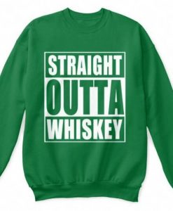 Straight outta whiskey funny St Patrick's Day novelty top