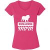 Bulldog Mom V-neck Shirt T shirt Tops Dog Lover Gift For Mom Proud Bulldog Mom Gifts for Her