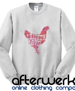 Chicken Love Sweatshirt