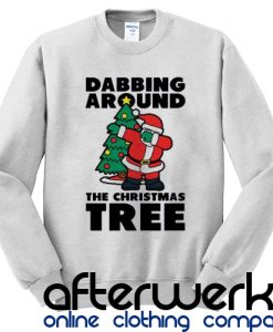 Dabbing Around the Christmas Tree Sweatshirt