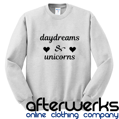 Daydreams and Unicorns Sweatshirt